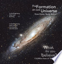 The Formation of Our Universe Book