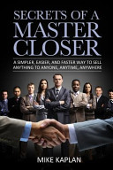 Secrets of a Master Closer