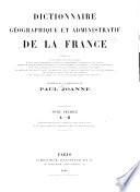 Dictionnaire géographique et adminisratif de la France ...