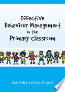 EBOOK: Effective Behaviour Management in the Primary Classroom