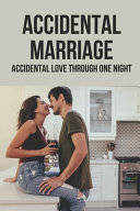Accidental Marriage