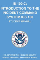 FEMA Final Exam ICS 100: IS-100.C: Introduction to the Incident Command System, Questions & Answers