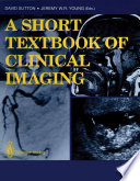 A Short Textbook of Clinical Imaging Book