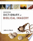 Zondervan Dictionary of Biblical Imagery