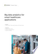 Big data analytics for smart healthcare applications
