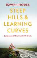 Read Pdf Steep Hills & Learning Curves: Cycling Lands’ End to John O’ Groats
