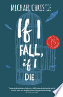 If I Fall, If I Die PDF Book By Michael Christie
