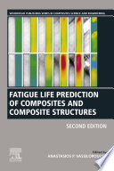 Fatigue Life Prediction of Composites and Composite Structures Book