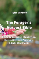 The Forager s Harvest Bible