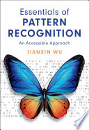Essentials of Pattern Recognition