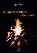 A Espiritualidade Invisível [Pdf/ePub] eBook