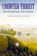 Counter-thrust: From the Peninsula to the Antietam