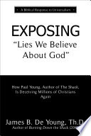 EXPOSING Lies We Believe About God