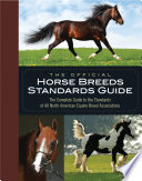 The Official Horse Breeds Standards Guide