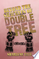 Beyond the Shackles of Double Tree