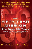 The Fifty Year Mission  The Next 25 Years  From The Next Generation to J  J  Abrams