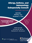 The Washington Manual of Allergy  Asthma  and Immunology Subspecialty Consult