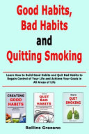 Good Habit, Bad Habits and Quitting Smoking