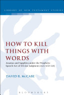 How to Kill Things with Words