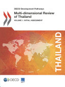 OECD Development Pathways Multi-dimensional Review of Thailand (Volume 1) Initial Assessment