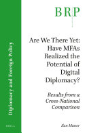 Are We There Yet  Have MFAs Realized the Potential of Digital Diplomacy 