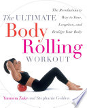 The Ultimate Body Rolling Workout Book