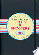 The Little Black Book of Shots and Shooters Book