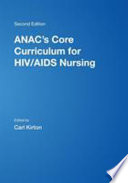 ANAC s Core Curriculum for HIV AIDS Nursing