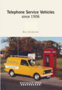 TELEPHONE SERVICE VEHICLES SINCE 1906