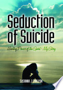 The Seduction of Suicide Book