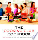 The Cooking Club Cookbook Book PDF