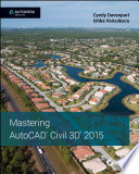 Mastering AutoCAD Civil 3D 2015