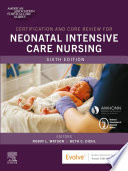 Certification and Core Review for Neonatal Intensive Care Nursing   E Book Book PDF