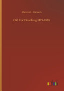 Old Fort Snelling 1819-1858