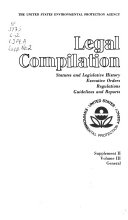 Legal Compilation; Statutes and Legislative History, Executive Orders, Regulations, Guidelines and Reports