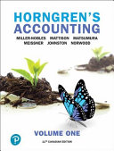 Horngren's Accounting, Volume 1, Eleventh Canadian Edition