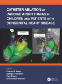 Catheter Ablation of Cardiac Arrhythmias in Children and Patients with Congenital Heart Disease Book