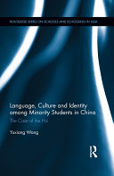 Language, Culture, and Identity among Minority Students in China