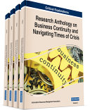 Research Anthology on Business Continuity and Navigating Times of Crisis Book