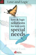 Love and Logic Solutions for Kids with Special Needs