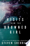 Visits From the Drowned Girl