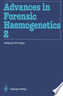 Advances in Forensic Haemogenetics Book