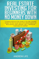 Real Estate Investing for Beginners with No Money Down Book