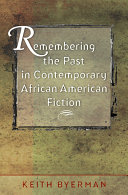 Remembering the Past in Contemporary African American Fiction