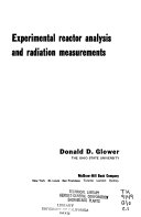 Experimental Reactor Analysis and Radiation Measurements