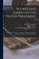 Bulwer and Forbes on the Water-treatment