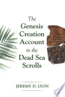 The Genesis Creation Account in the Dead Sea Scrolls Book