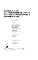 Dictionary and Classified Bibliography of Statistical Distributions in Scientific Work