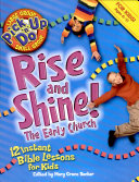 Rise and Shine! the Early Church