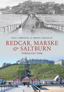 Redcar, Marske & Saltburn Through Time